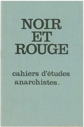 Noir et Rouge. Cahiers d'etudes anarchistes